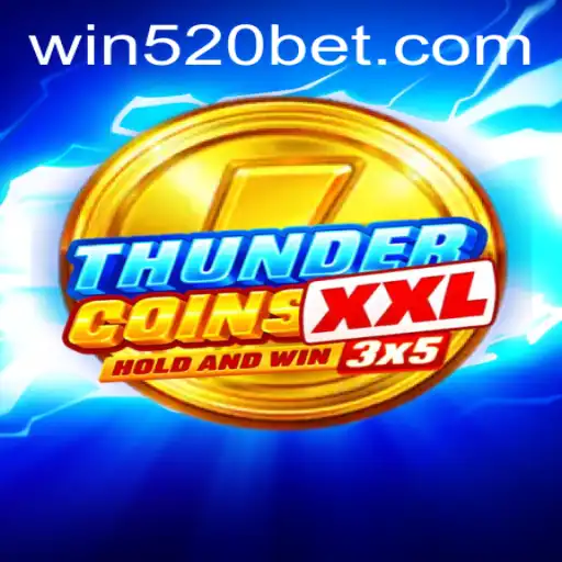 ThunderCoinsXxl: A Revolutionary Gaming Experience with 520bet