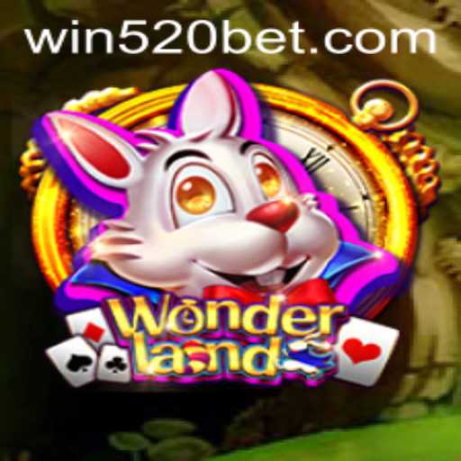 Discover the Enchanting World of Wonderland and the Exciting 520bet